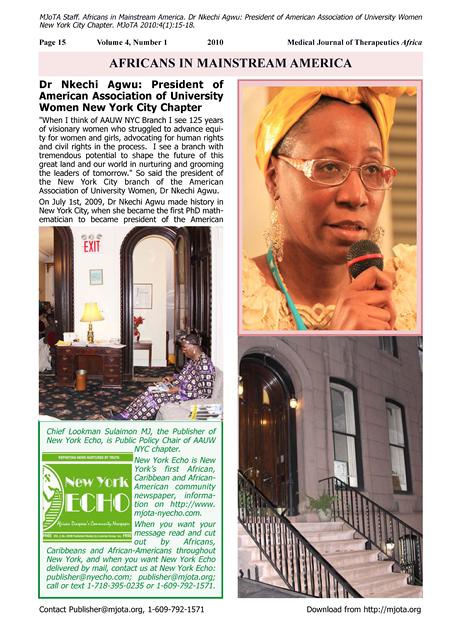 MJoTA Staff. Africans in Mainstream America. Dr Nkechi Agwu: President of American Association of University Women New York City Chapter. Medical Journal of Therapeutics Africa 2010:4(1):15-18.